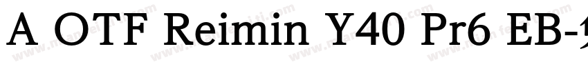 A OTF Reimin Y40 Pr6 EB字体转换